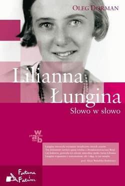 Lilianna Łungina. Słowo w słowo