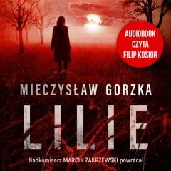 Lilie audiobook - Filip Kosior, Mieczysław Gorzka