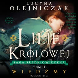 Lilie królowej. Wiedźmy - audiobook - Lucyna Olejniczak