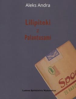 Lilipiteki z Palatusami - Aleks Andra