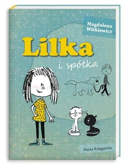Lilka i spółka - Magdalena Witkiewicz