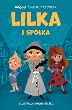 Lilka i spółka - ebook - Magdalena Witkiewicz