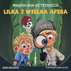 Lilka i wielka afera - audiobook - Magdalena Witkiewicz