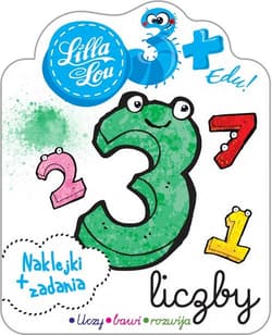 Lilla Lou edu 3+ Liczby - Opracowanie Zbiorowe