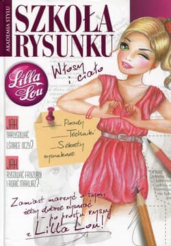 Lilla Lou. Szkoła rysunku. Włosy i ciało