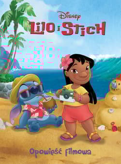 Lilo i Stich. Opowieść filmowa. Disney - Opracowanie Zbiorowe