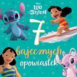 Lilo i Stitch Disney. 7 bajecznych opowiastek - Opracowanie Zbiorowe
