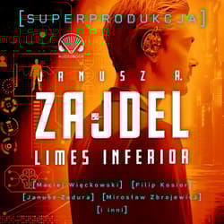 Limes inferior. Superprodukcja - Janusz Zajdel