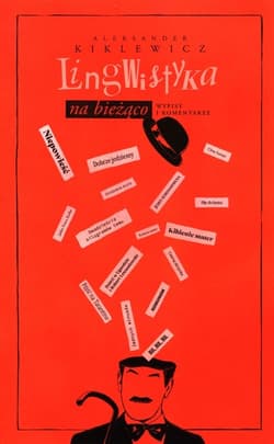 Lingwistyka na bieżąco Wypisy i komentarze