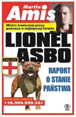 Lionel Asbo. Raport o stanie państwa - Martin Amis