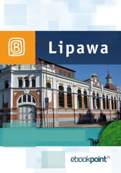 Lipawa. Miniprzewodnik - ebook - Praca zbiorowa