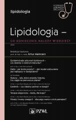 Lipidologia - co koniecznie należy wiedzieć? - Artur Mamcarz