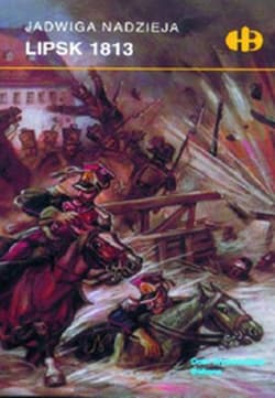 Lipsk 1813 - Jadwiga Nadzieja