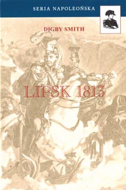 Lipsk 1813 - Digby Smith