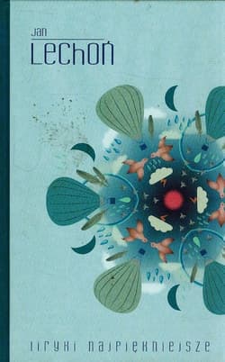 Liryki najpiękniejsze - Jan Lechoń