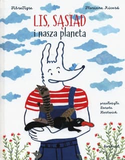 Lis, Sąsiad i nasza planeta - Fibre Tigre