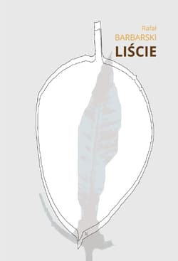 Liście - Rafał Barbarski