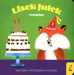 Lisek Julek Urodziny Naciśnij Potrząśnij Klaśnij