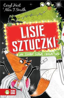 Lisie sztuczki Jak zdobyć sławę i bogactwo - Caryl Hart