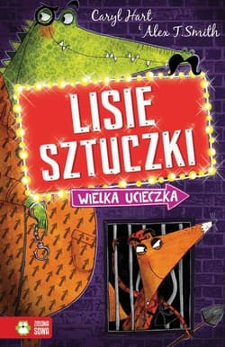 Lisie sztuczki Wielka ucieczka - Caryl Hart