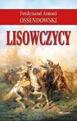 Lisowczycy - Antoni Ferdynand Ossendowski
