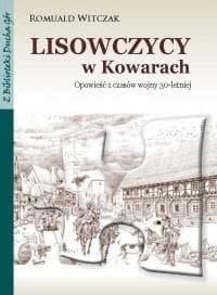 Lisowczycy w Kowarach Opowieść z czasów wojny 30-letniej - Romuald Witczak