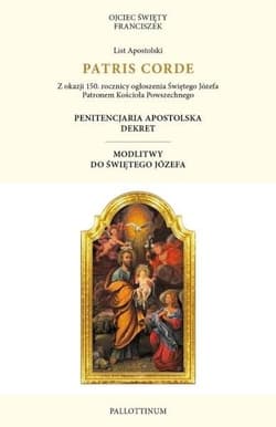 List apostolski Patris Corde - Papież Franciszek