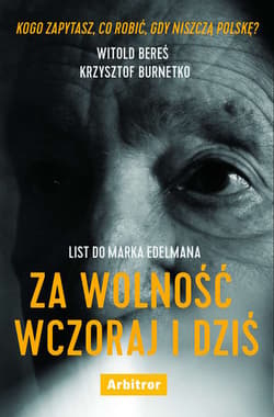 List do marka edelmana za wolność wczoraj i dziś