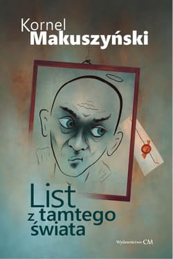 List z tamtego świata - Kornel  Makuszyński