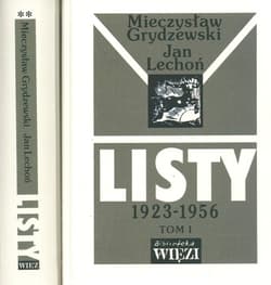 Listy 1923-1956 Tom 1/2 - Grydzewski Mieczysław, Jan Lechoń