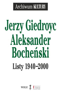 Listy 1940-2000 - Giedroyc Jerzy, Aleksander Bocheński