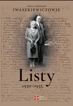 Listy 1950–1955 - Iwaszkiewicz Anna, Jarosław Iwaszkiewicz
