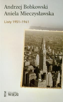 Listy 1951-1961 - Mieczysławska Aniela