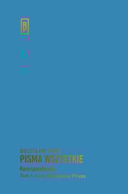 Listy Bolesława Prusa - Bolesław Prus