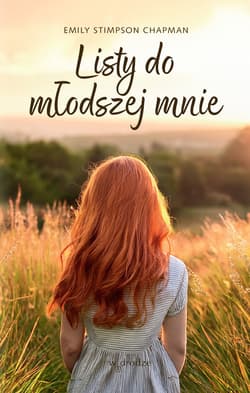 Listy do młodszej mnie - Emily Stimpson Chapman