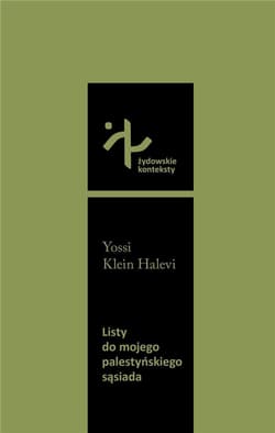 Listy do mojego palestyńskiego sąsiada - Halevi Yossi Klein