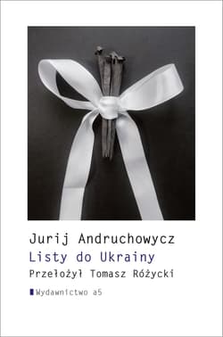 Listy do Ukrainy - Jurij Andruchowycz