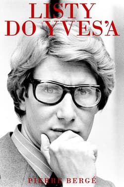 Listy do Yvesa - Pierre Bergé