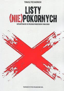 Listy (nie)pokornych Intelektualiści w polskiej przestrzeni publicznej