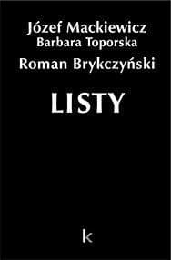 Listy T.38 - Józef Mackiewicz, Barbara Toporska, Roman Brykczy