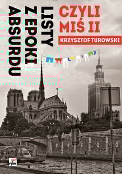 Listy z epoki absurdu czyli Miś II