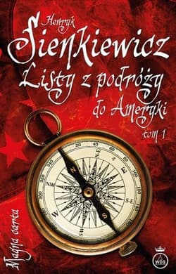 Listy z podróży do Ameryki Tom 1 - Henryk Sienkieiwcz