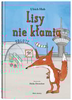 Lisy nie kłamią - Ulrich Hub