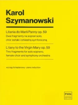 Litania do Marii Panny op. 59 - Karol Szymanowski