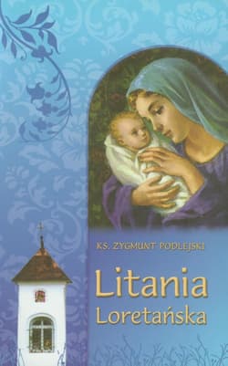 Litania Loretańska - Zygmunt Podlejski