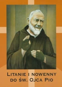 Litanie i nowenny do Św. Ojca Pio - bp Henryk Tomasik