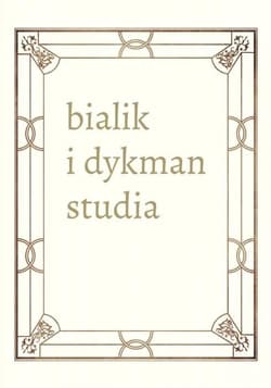 Literackie spotkania w międzywojennej Polsce. Chaim Nachman Bialik i Salomon Dykman Studia nad hebrajskim "poetą narodowym" i jego polskim tłumaczem
