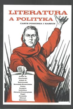 Literatura a polityka Casus Pomorza i Kaszub