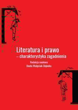 Literatura i prawo - charakterystyka zagadnienia