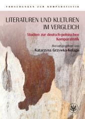 Literaturen und Kulturen im Vergleich - Grzywka-Kolago Katarzyna